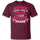 I cuss like a nurse tshirts CustomCat