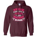 I cuss like a nurse tshirts CustomCat