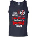 I don't know how I would have fought this funny t-shirt CustomCat