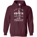 I drink coffee so i don't punch people in the throat T-shirts CustomCat