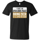 I Have An Open Door Policy Bring Beer and I'll Open The Door T-shirt For Beer Lover CustomCat