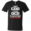 I Have CDO It's Like OCD Funny Tshirts CustomCat