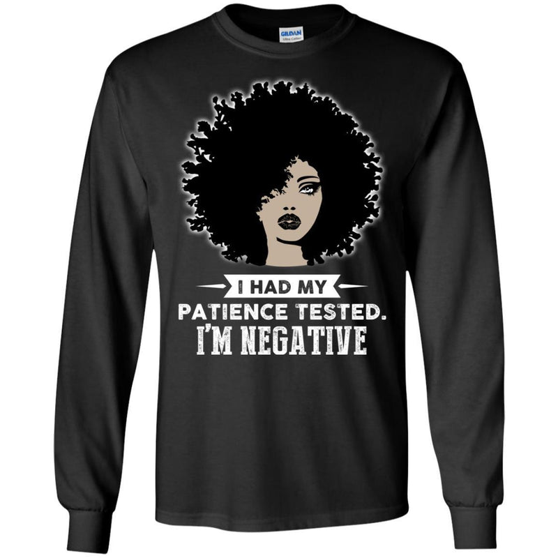 I Have My Patience Tested I'm Negative Funny T-shirts CustomCat