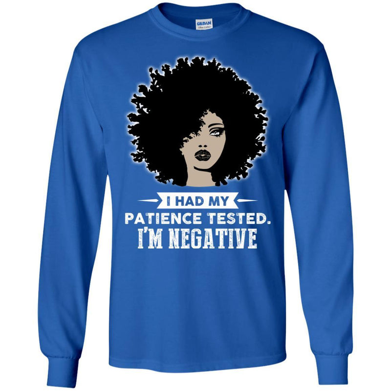 I Have My Patience Tested I'm Negative Funny T-shirts CustomCat