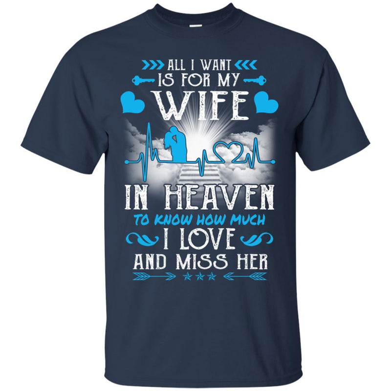 I Love And Miss You Wife T-shirts CustomCat