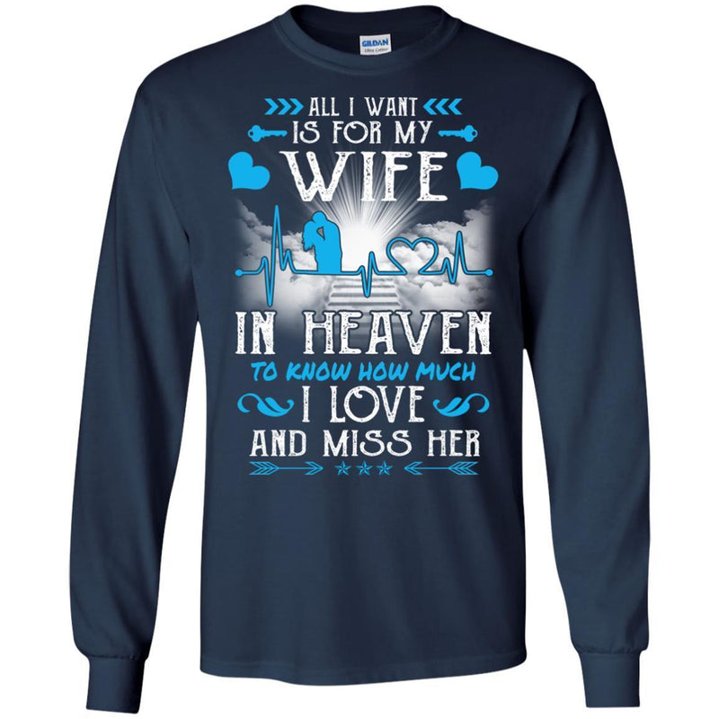 I Love And Miss You Wife T-shirts CustomCat