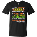 I Love Beer Funny T-shirt For Beer Lovers CustomCat