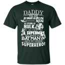 I love daddy T-shirts CustomCat