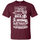 I love daddy T-shirts CustomCat