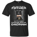I love dadman T-shirts CustomCat