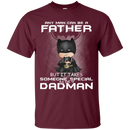 I love dadman T-shirts CustomCat