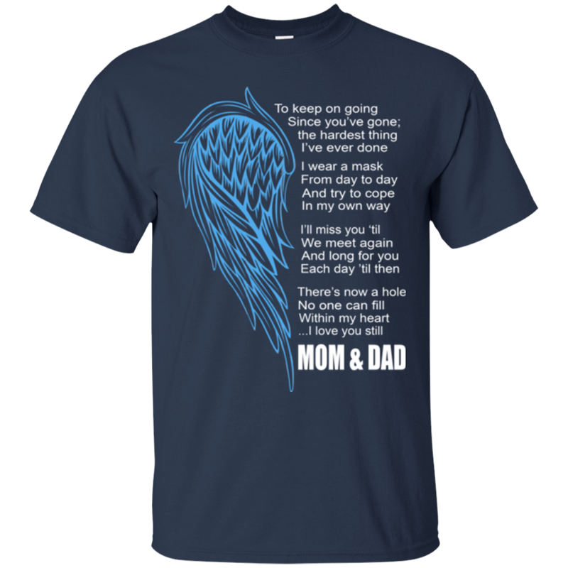 I love my mom & dad my guardian angel T-shirts CustomCat