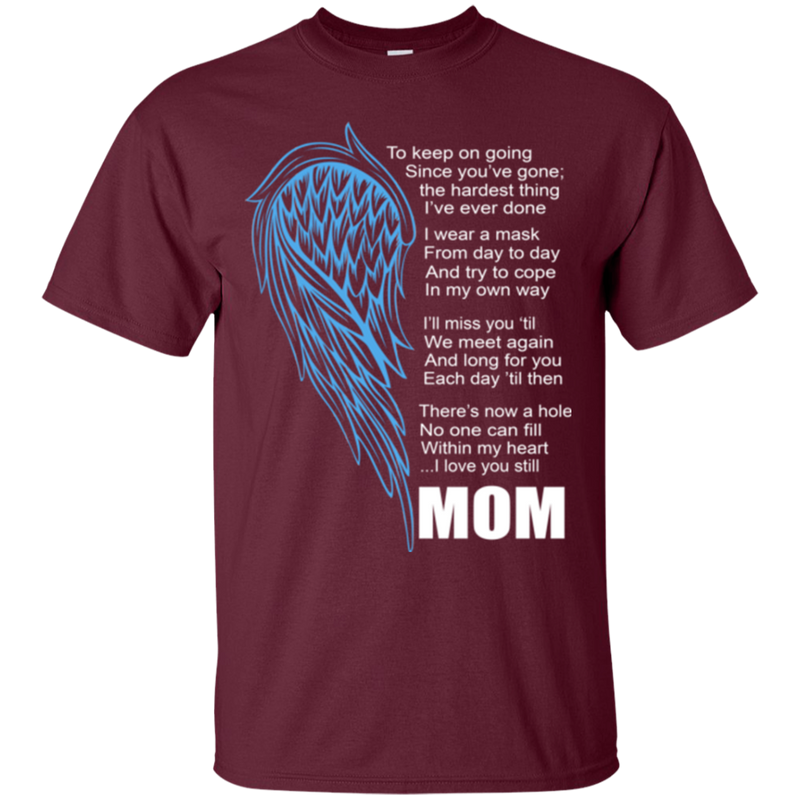 I love my mom my guardian angel T-shirts CustomCat