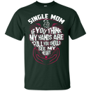 I love single mom T-shirts CustomCat