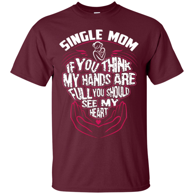 I love single mom T-shirts CustomCat
