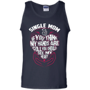 I love single mom T-shirts CustomCat