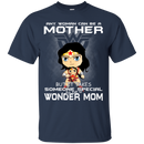 I love wonder mom T-shirts CustomCat
