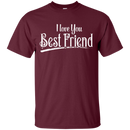 I Love You Best Friend T-shirt CustomCat