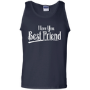 I Love You Best Friend T-shirt CustomCat