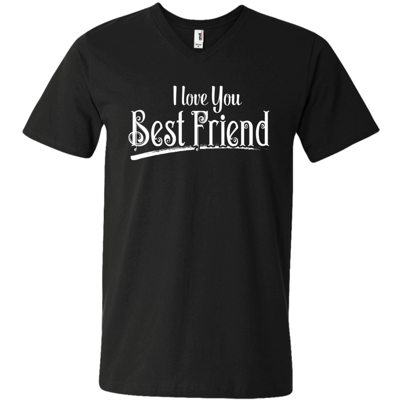 I Love You Best Friend T-shirt CustomCat