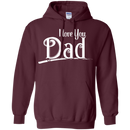 I Love You Dad T-shirt CustomCat