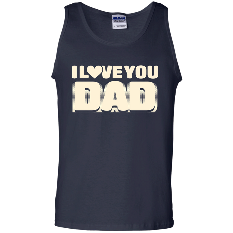 I Love You Dad Tshirt For Father's Day CustomCat