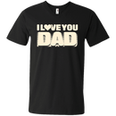 I Love You Dad Tshirt For Father's Day CustomCat