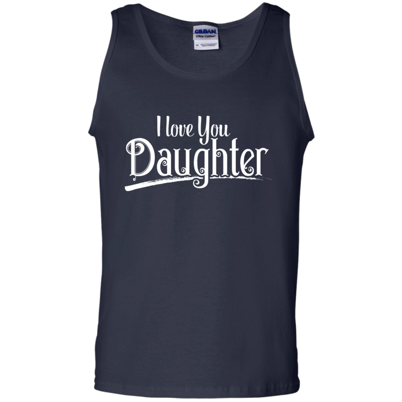 I Love You Daughter T-shirt CustomCat