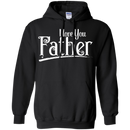 I Love You Father T-shirts CustomCat