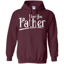 I Love You Father T-shirts CustomCat