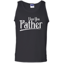 I Love You Father T-shirts CustomCat