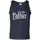 I Love You Father T-shirts CustomCat