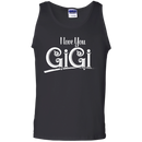 I Love You Gigi Tshirt CustomCat