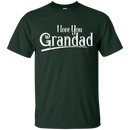 I love You Grandad T-shirt CustomCat