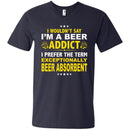 I'm A Beer Addict Funny T-shirts CustomCat