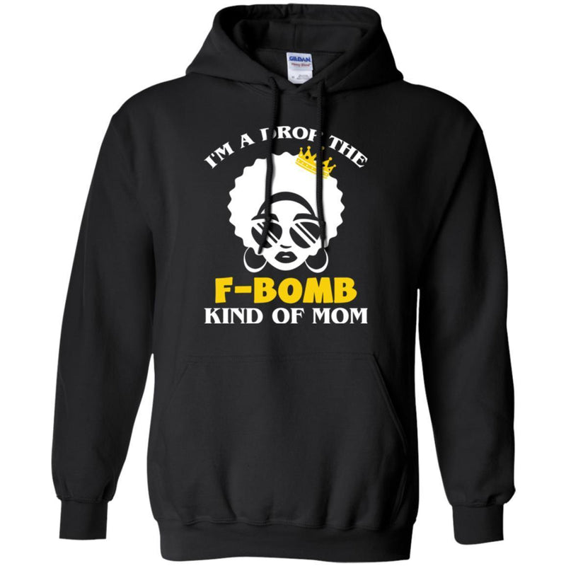 I'm A Drop The F-Bomb Kind Of Mom Black History Month T-Shirt for Women African Pride Shirts CustomCat