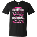 I'm a Hairstylist Mom Grandma and a great Grandma Nothing Scare Me Funny T-shirts CustomCat