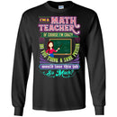 I'm A Math Teacher Of Course I'm Crazy Do You Think A Sane Person Would Love This Job So Much Shirt CustomCat