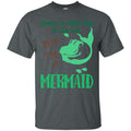 I'm a Mermaid T-shirt & Hoodie CustomCat