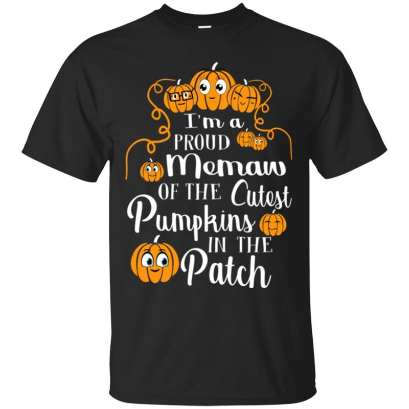 I'm a Proud Memaw Of The Cutest Pumpkins In The Patch Halloween Funny Gift T Shirts CustomCat