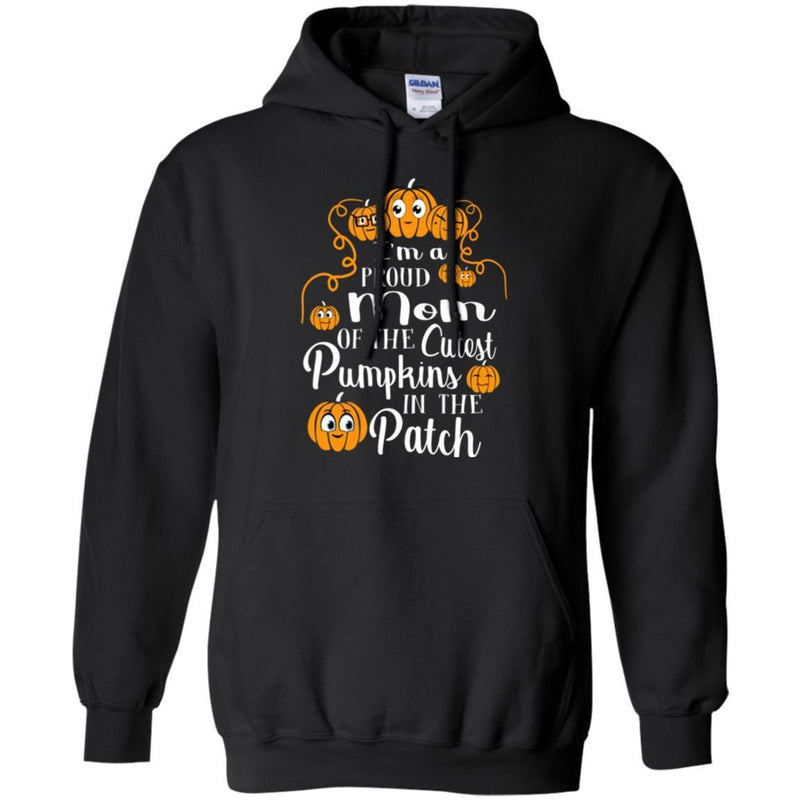 I'm a Proud Mom Of The Cutest Pumpkins In The Patch Halloween Funny Gift T Shirt CustomCat