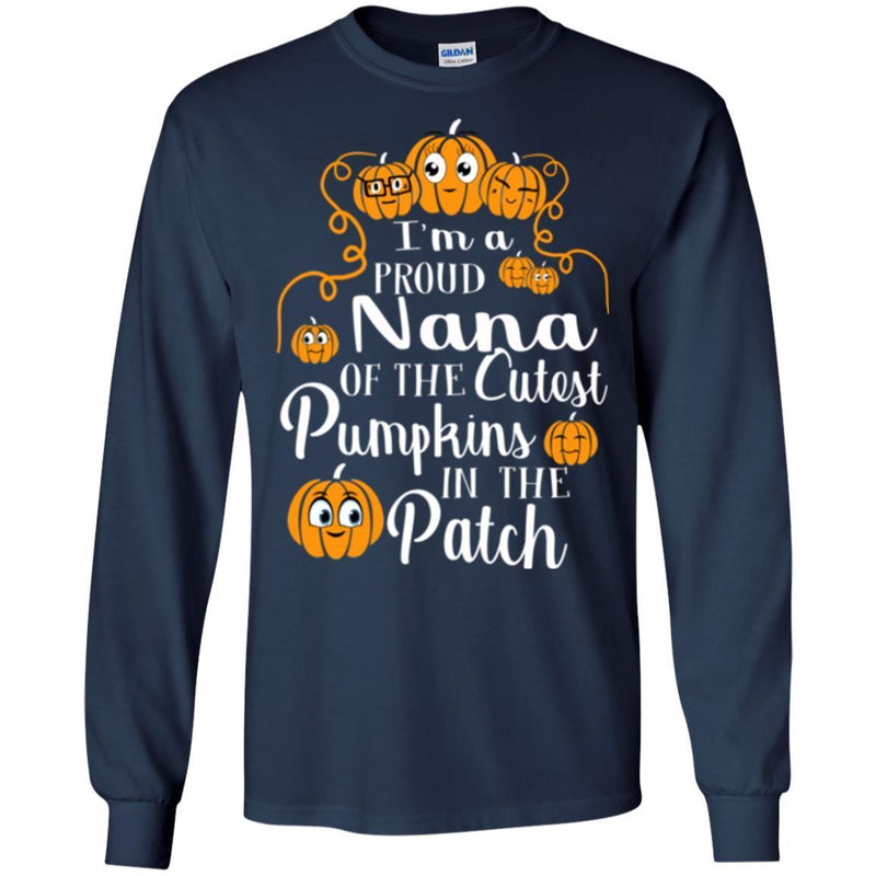 I'm a Proud Nana Of The Cutest Pumpkins In The Patch Halloween Funny Gift T Shirt CustomCat