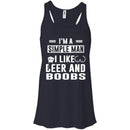 I'm A Simple Man I Like Beer And Boobs T-shirts CustomCat