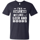 I'm A Simple Man I Like Beer And Boobs T-shirts CustomCat