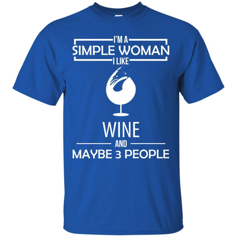 I'm A Simple Woman Coffee Pizza Wine Funny Gifts Wine Lover Shirt CustomCat