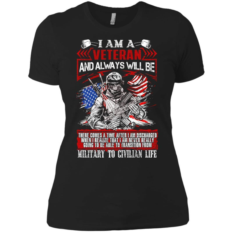 I'm A Veteran and Always Will Be Veterans T-shirts & Hoodie for Veteran's Day CustomCat