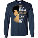 I'm July Woman I Have 3 sides Funny T-shirts for Melanin Queen CustomCat