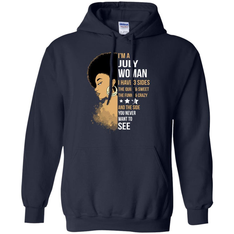 I'm July Woman I Have 3 sides Funny T-shirts for Melanin Queen CustomCat