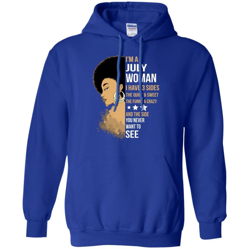 I'm July Woman I Have 3 sides Funny T-shirts for Melanin Queen CustomCat