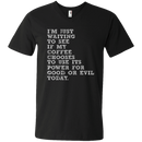 I'm just waiiting to see if my coffee choose to use its power for good or evil today funny T-shirts CustomCat